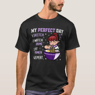 Camiseta Mi esbozo de día perfecto Watch Anime Eat Ramen Re