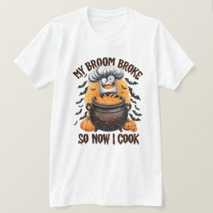 Camiseta Mi Escoba Se Rompió Así Que Ahora Cocino - Chef Ha