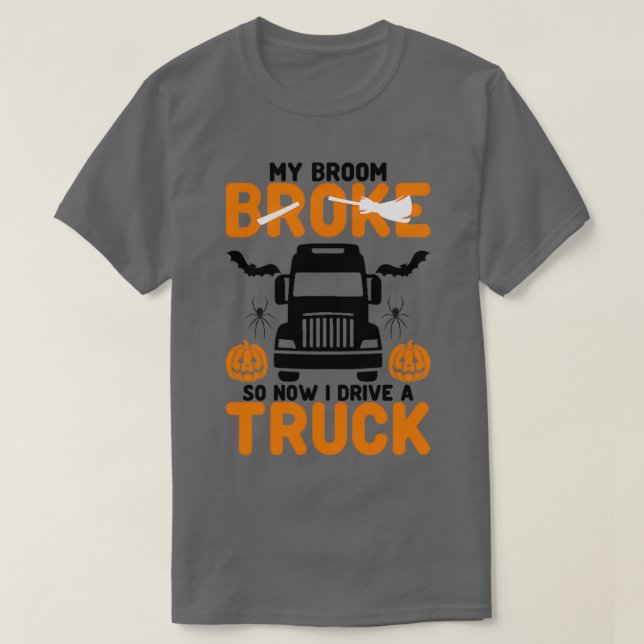 Camiseta Mi Escoba Se Rompió Así Que Ahora Conduzco Un Cami (Diseño del anverso)