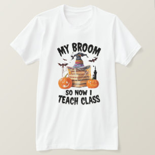 Camiseta Mi Escoba Se Rompió Así Que Ahora Enseño Clase - S