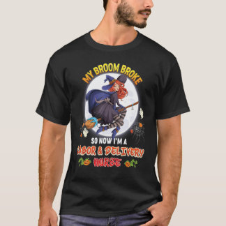 Camiseta Mi Escoba se Rompió Así Que Ahora Soy Enfermera de