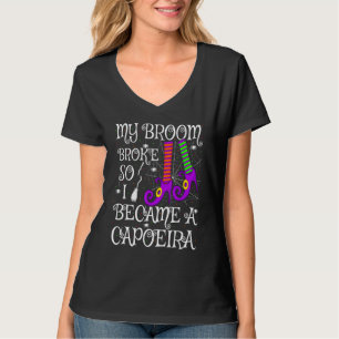 Camiseta Mi Escoba se Rompió Así que Me Convertí en una Cap