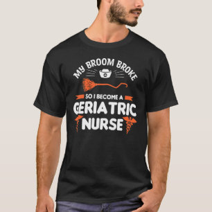 Camiseta Mi Escoba Se Rompió Así Que Me Convertí En Una Enf