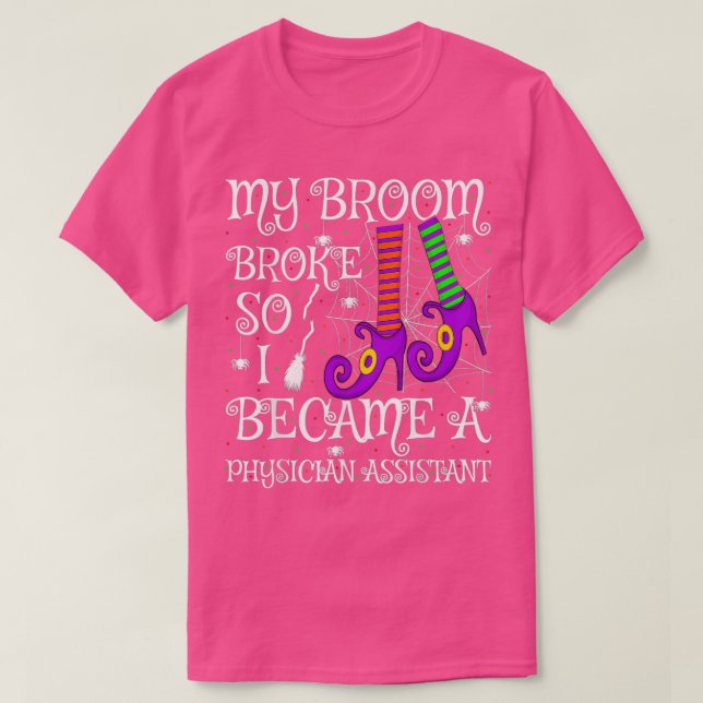 Camiseta Mi Escoba Se Rompió Así Que Me Convirtí En Asisten (Diseño del anverso)