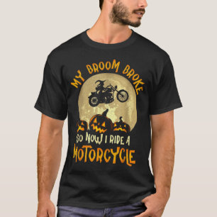 Camiseta Mi escoba se rompió, conduzco una motocicleta, div