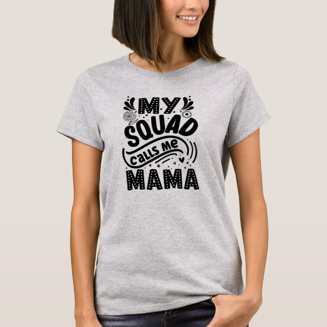 Camiseta Mi Escuadrón Me Llama Mamá (Anverso)