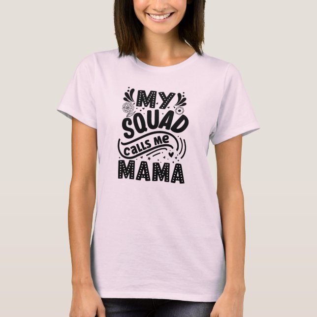 Camiseta Mi Escuadrón Me Llama Mamá (Anverso)