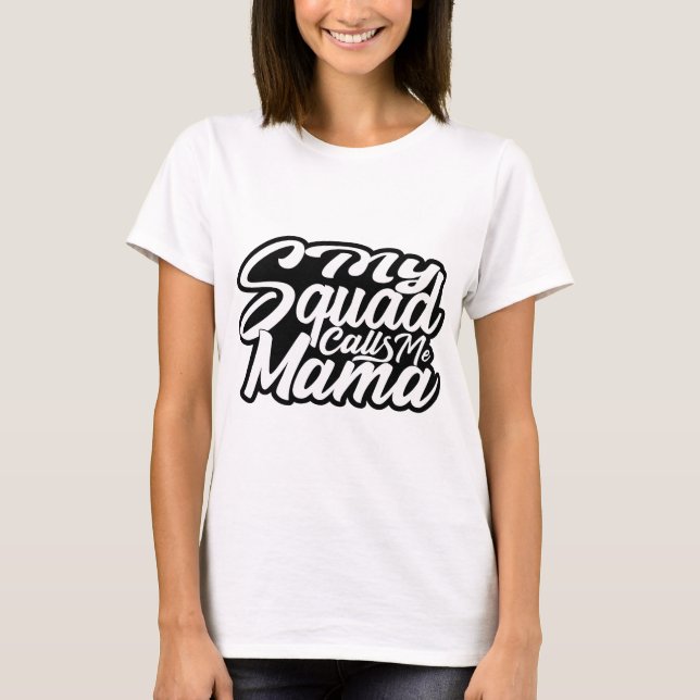 Camiseta Mi escuadrón me llama mamá (Anverso)