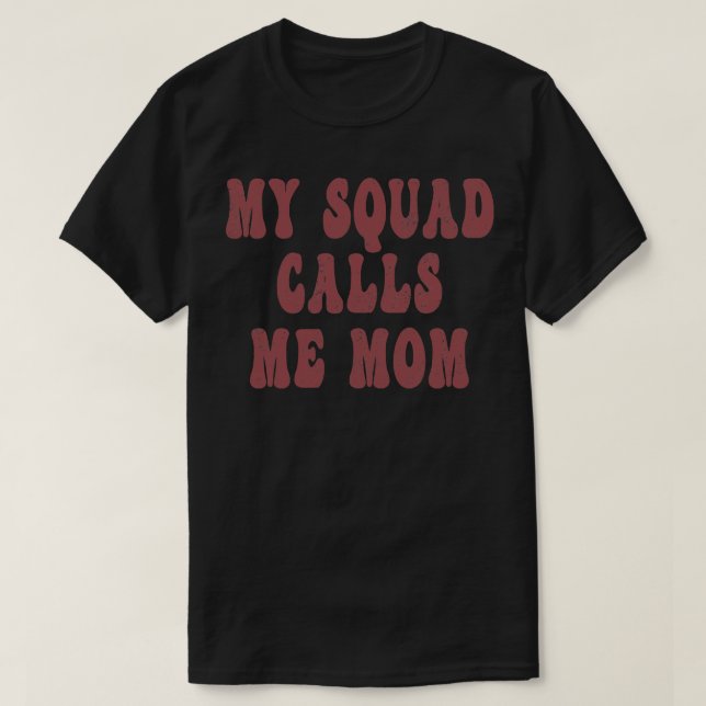 Camiseta Mi Escuadrón Me Llama Mamá Humor Divertido Padre M (Diseño del anverso)