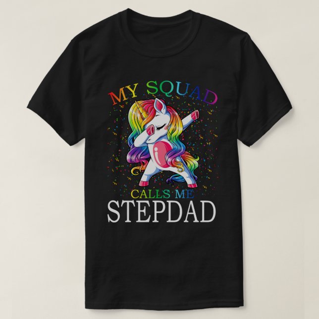Camiseta Mi Escuadrón Me Llama STEPDAD Unicorn (Diseño del anverso)