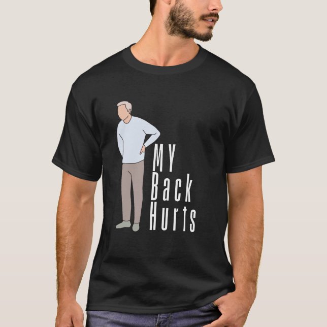 Camiseta Mi espalda duele una experiencia de incomodidad re (Anverso)