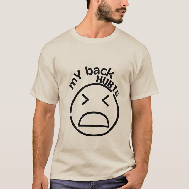 Camiseta Mi espalda duele una experiencia de incomodidad re (Anverso)