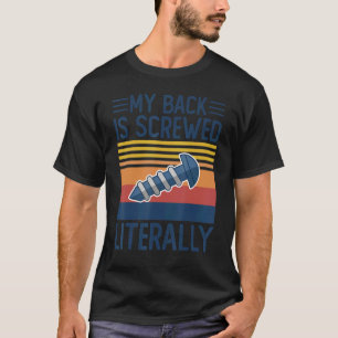 Camiseta Mi Espalda Está Trasladada Literalmente En Cirugía