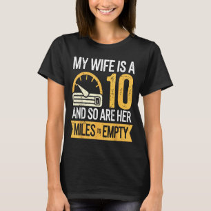 Camiseta Mi esposa 10 así que sus millas vacías coches dive