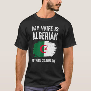 Camiseta Mi esposa es argelina, nada me asusta, Orgullo Arg