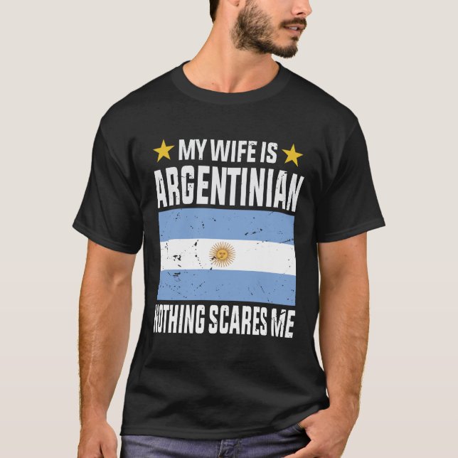 Camiseta Mi esposa es argentina, nada me asusta (Anverso)