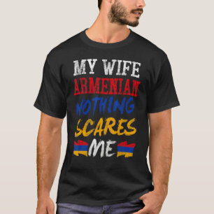 Camiseta Mi esposa es armenia, nada me asusta para marido