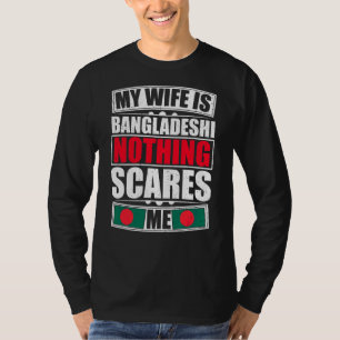 Camiseta Mi esposa es bangladesí, nada me asusta