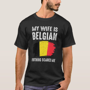 Camiseta Mi Esposa Es Belga Nada Me Da Miedo Orgullo Bélgic