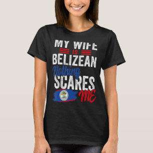 Camiseta Mi esposa es beliceña, el patrimonio de Belice, ra