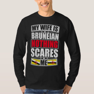 Camiseta Mi esposa es bruneana, nada me asusta bandera de B