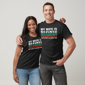 CAMISETA MI ESPOSA ES BÚLGARA NADA ME DA MIEDO 