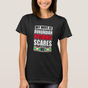 Camiseta Mi esposa es burundesa, nada me asusta Burundi Fla