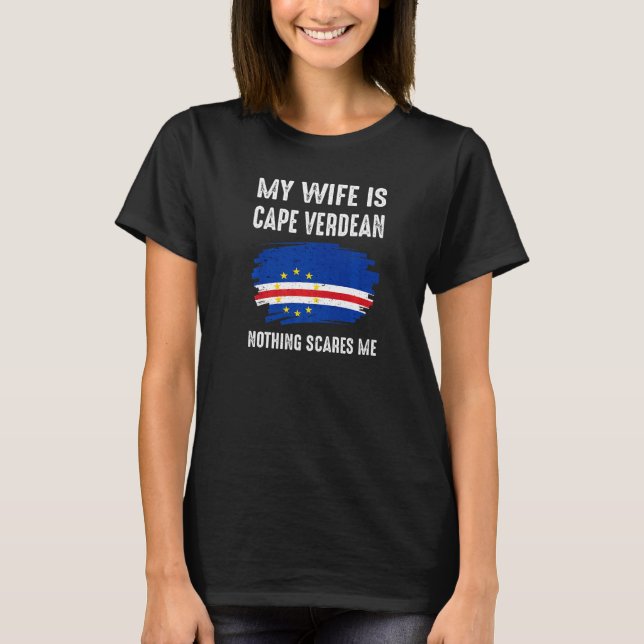 Camiseta Mi Esposa Es Cabo Verde Nada Me Da Miedo Orgullo (Anverso)