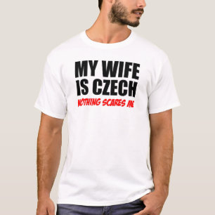 Camiseta Mi esposa es checa, nada me asusta