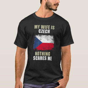 Camiseta Mi esposa es checa, nada me asusta