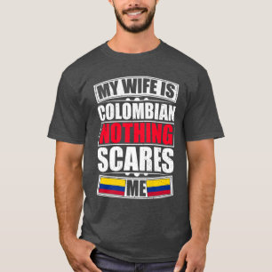 Camiseta Mi esposa es colombiana, nada me asusta Colombia F