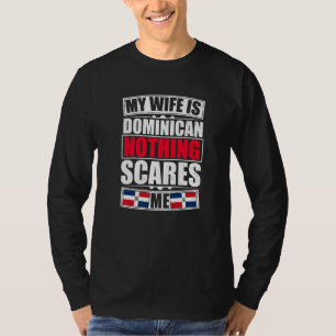 Camiseta Mi esposa es dominicana nada me asusta dominicana