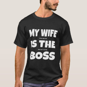 Camiseta Mi Esposa Es El Chiste Divertido Del Jefe