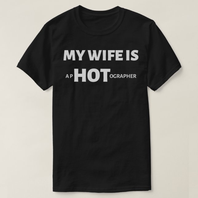 Camiseta Mi esposa es fotógrafa Hus esposa linda fotografía (Diseño del anverso)