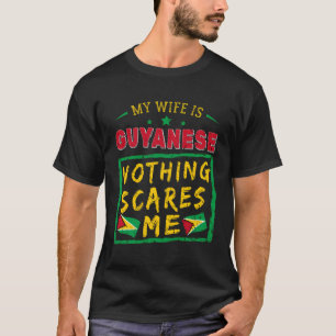 Camiseta Mi esposa es guyanesa, nada me asusta.