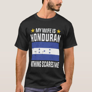 Camiseta Mi esposa es hondureña, nada me asusta