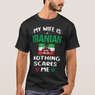 Camiseta Mi esposa es iraní, patrimonio de Irán, tiene su b