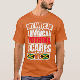 Camiseta Mi esposa es jamaiquina, nada me asusta, bandera d