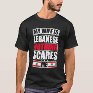Camiseta Mi esposa es libanesa, nada me asusta bandera liba