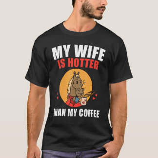 Camiseta Mi esposa es más caliente que mi café Café