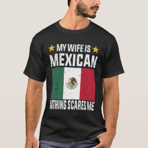 Camiseta Mi esposa es mexicana nada me asusta