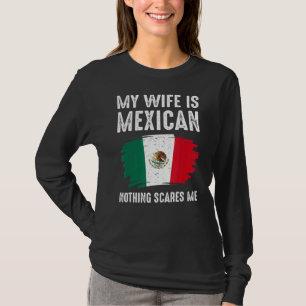 Camiseta Mi esposa es mexicana, nada me asusta, bandera de