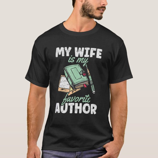 Camiseta Mi Esposa Es Mi Autor Favorito Escritor De Novelas (Anverso)
