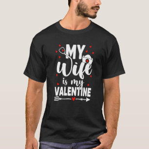 Camiseta Mi Esposa Es Mi Médico De Enfermería De San Valent
