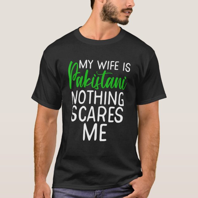 Camiseta Mi esposa es pakistaní, nada me asusta (Anverso)