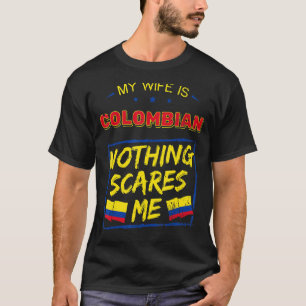 Camiseta Mi Esposa Es Patrimonio De La República Colombiana