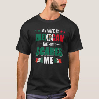 Camiseta Mi Esposa Es Patrimonio Mexicano De Los Estados Un