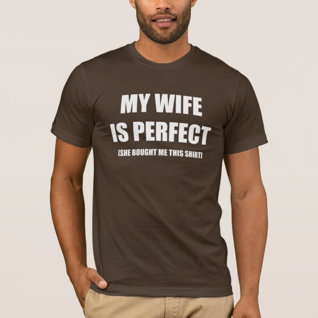 CAMISETA MI ESPOSA ES PERFECTA (Anverso)