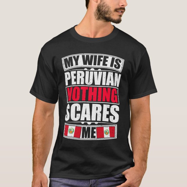 Camiseta Mi esposa es peruana, nada me asusta (Anverso)