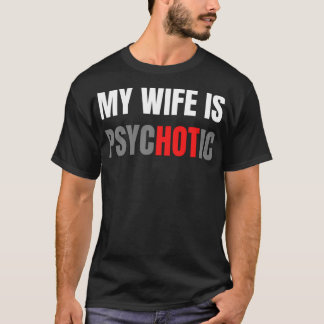 Camiseta Mi Esposa Es Psicótica